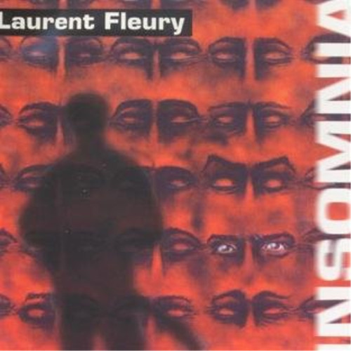 Laurent fleury insomnia - laurent,